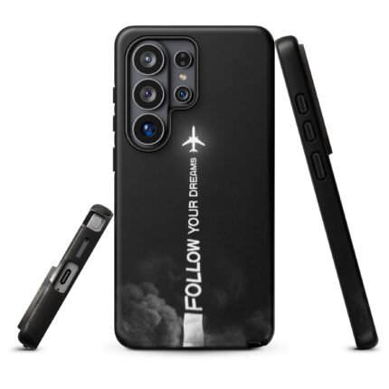 Follow your dreams - Tough case [Samsung]